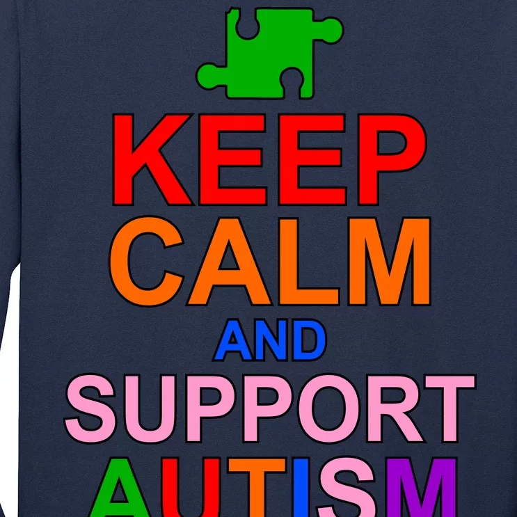 Keep Calm And Support Autism Awareness Long Sleeve Shirt