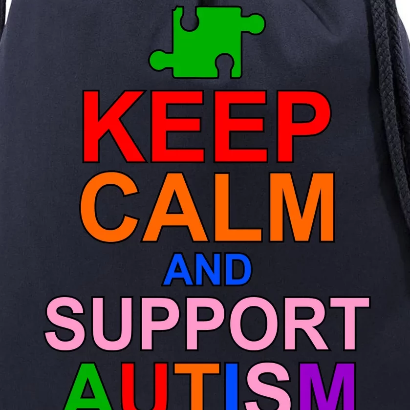 Keep Calm And Support Autism Awareness Drawstring Bag