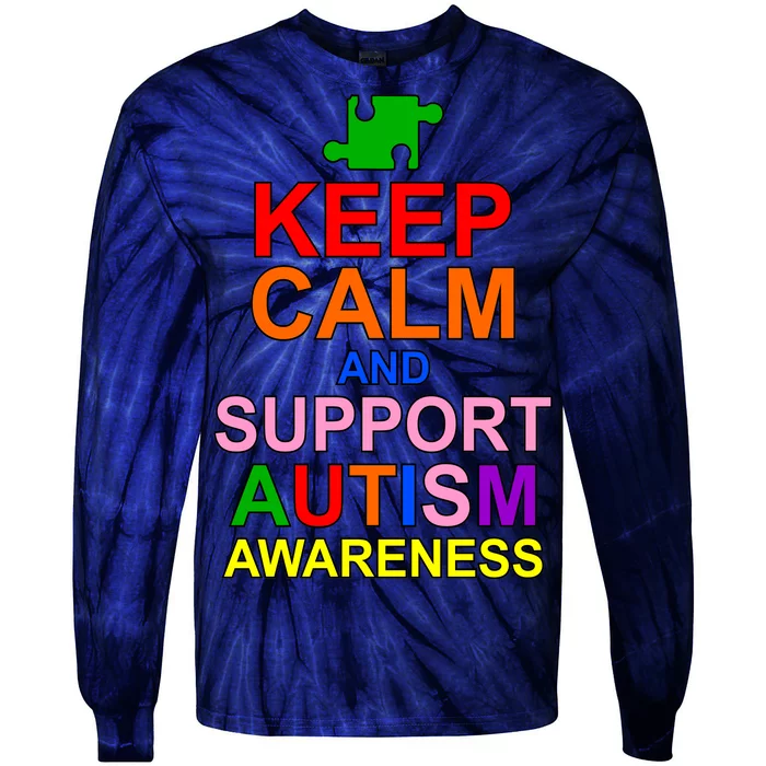 Keep Calm And Support Autism Awareness Tie-Dye Long Sleeve Shirt