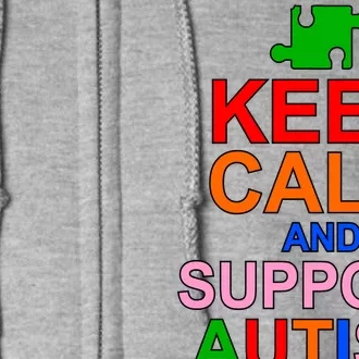 Keep Calm And Support Autism Awareness Full Zip Hoodie