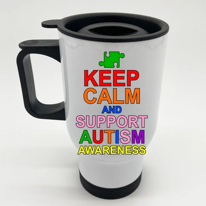 Keep Calm And Support Autism Awareness Front & Back Stainless Steel Travel Mug