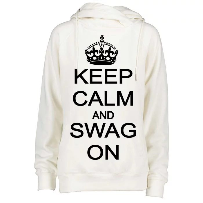 Keep Calm And Swag On Womens Funnel Neck Pullover Hood