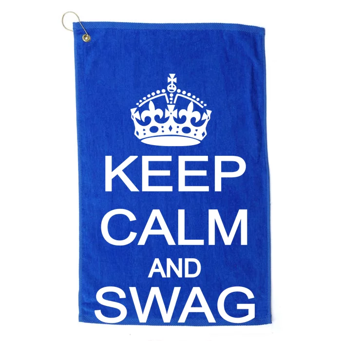 Keep Calm And Swag On Platinum Collection Golf Towel