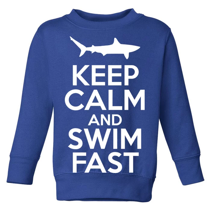 Keep Calm And Swim Fast Toddler Sweatshirt