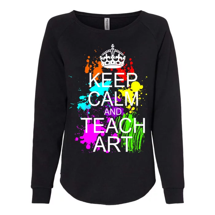 Keep Calm And Teach Art Womens California Wash Sweatshirt