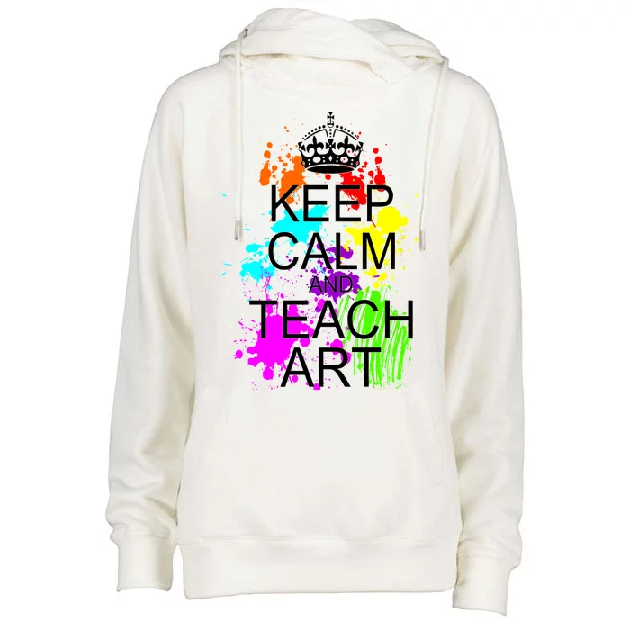 Keep Calm And Teach Art Womens Funnel Neck Pullover Hood