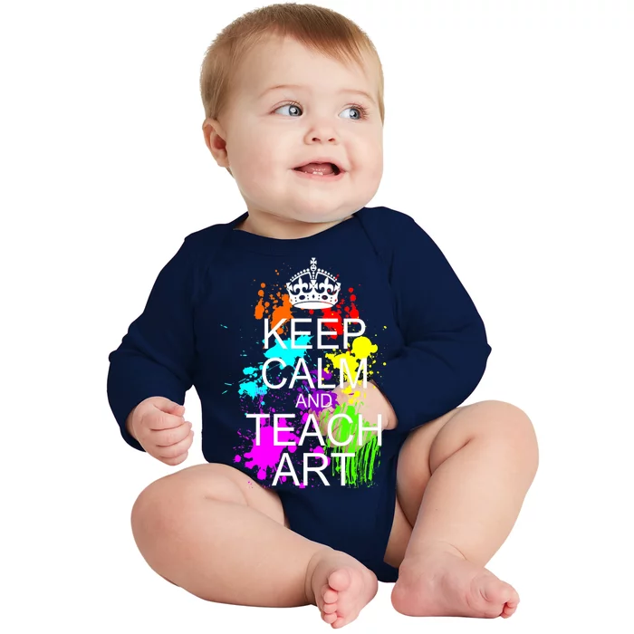 Keep Calm And Teach Art Baby Long Sleeve Bodysuit