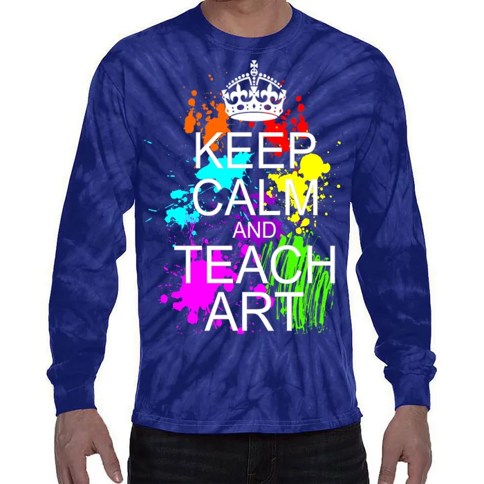 Keep Calm And Teach Art Tie-Dye Long Sleeve Shirt