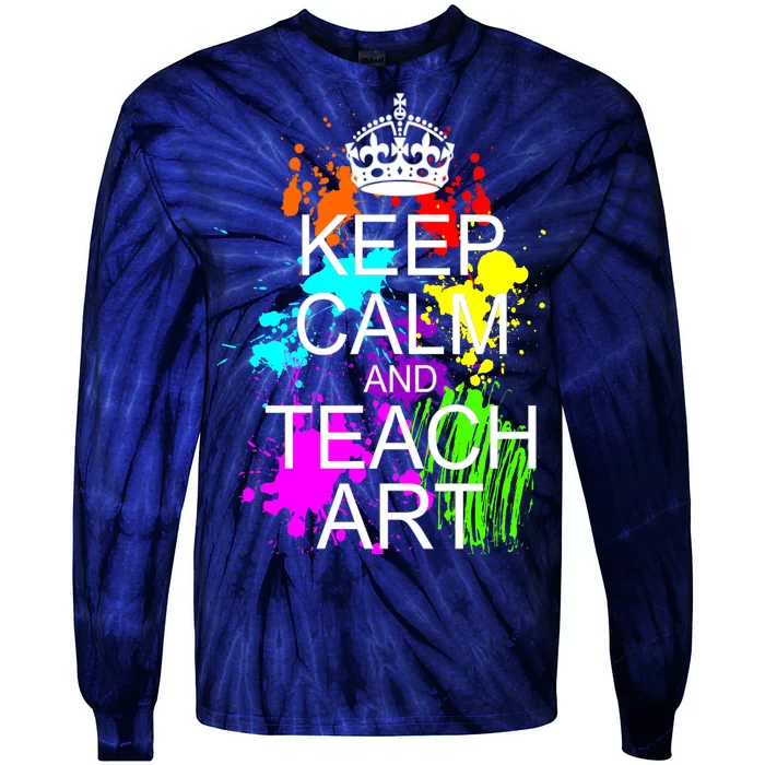 Keep Calm And Teach Art Tie-Dye Long Sleeve Shirt