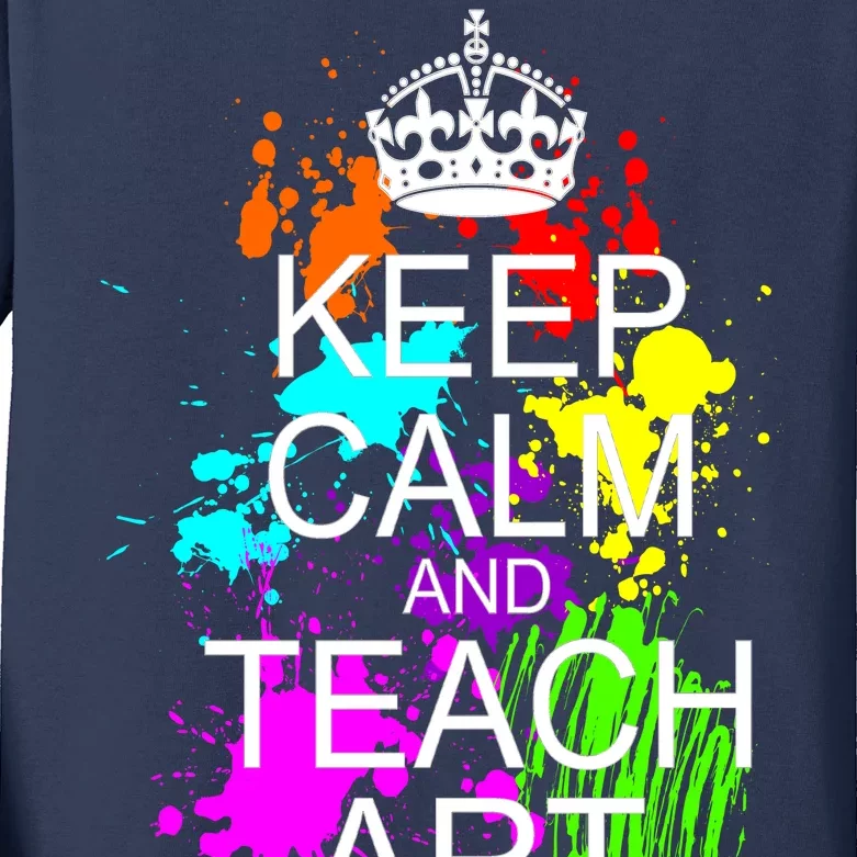 Keep Calm And Teach Art Kids Long Sleeve Shirt