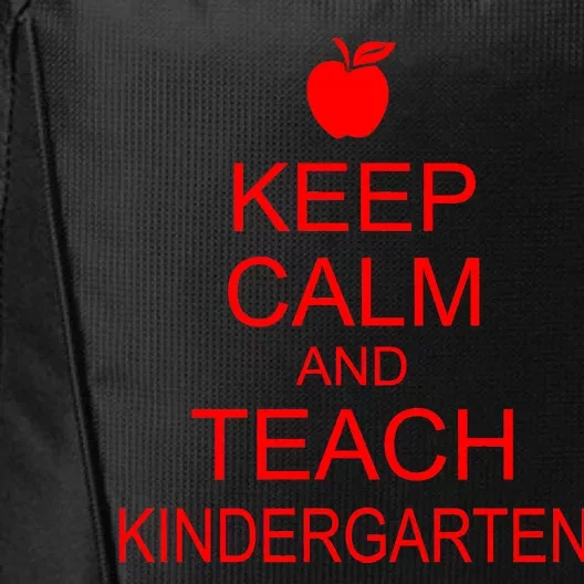 Keep Calm And Teach Kindergarten City Backpack