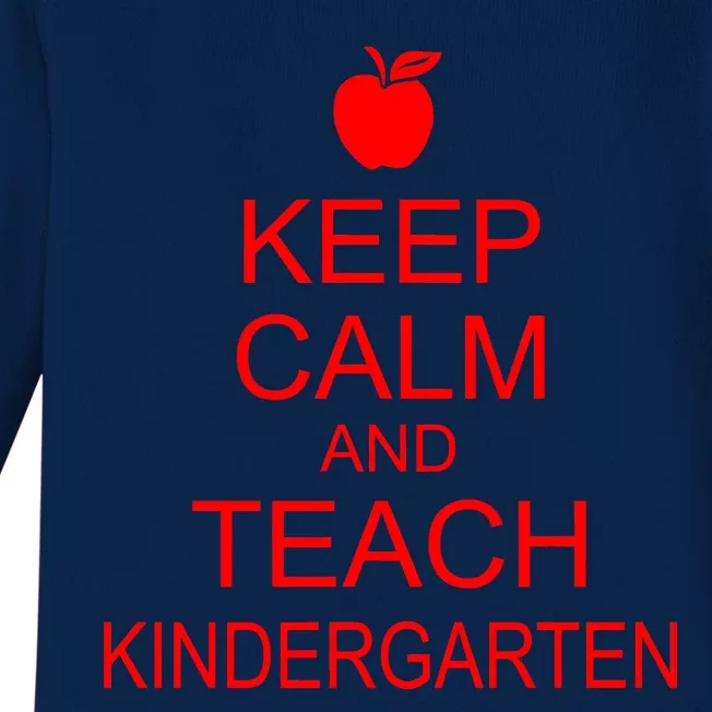 Keep Calm And Teach Kindergarten Baby Long Sleeve Bodysuit