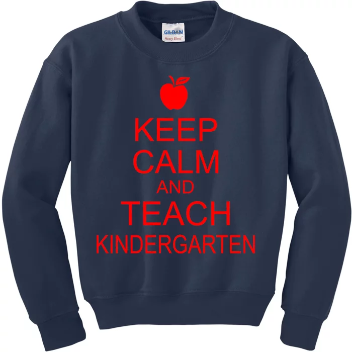 Keep Calm And Teach Kindergarten Kids Sweatshirt