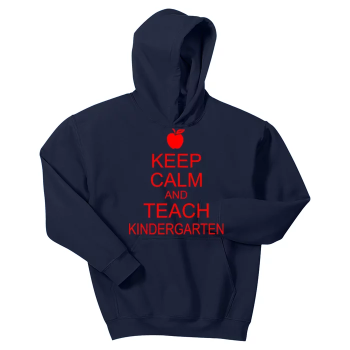 Keep Calm And Teach Kindergarten Kids Hoodie