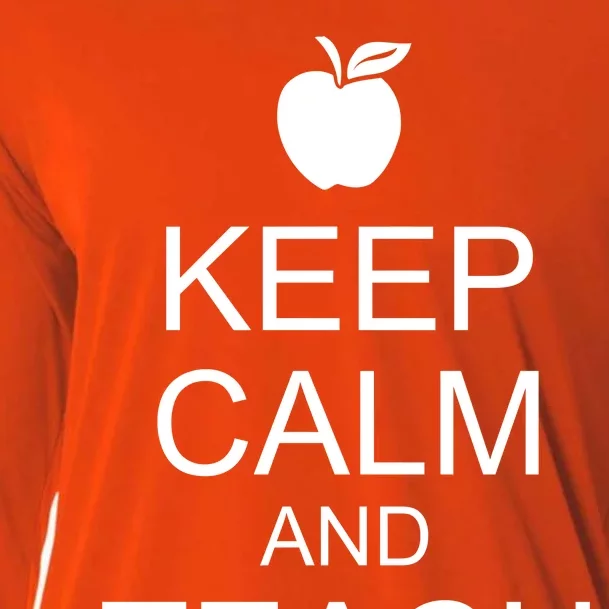 Keep Calm and Teach On Cooling Performance Long Sleeve Crew