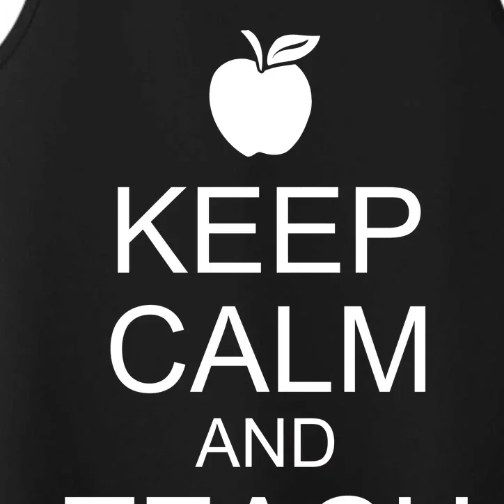 Keep Calm and Teach On Performance Tank