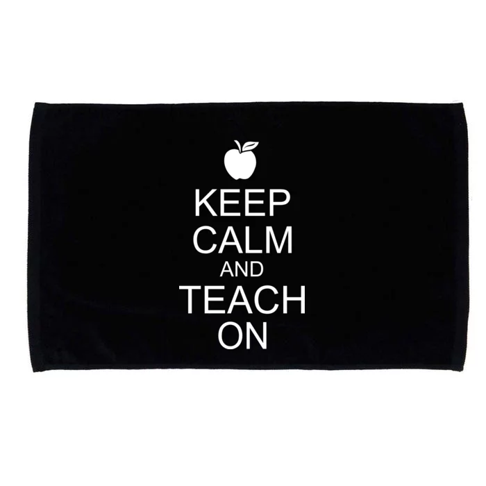 Keep Calm and Teach On Microfiber Hand Towel