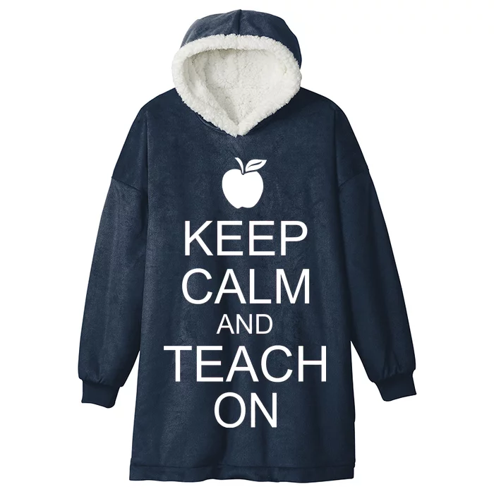 Keep Calm and Teach On Hooded Wearable Blanket