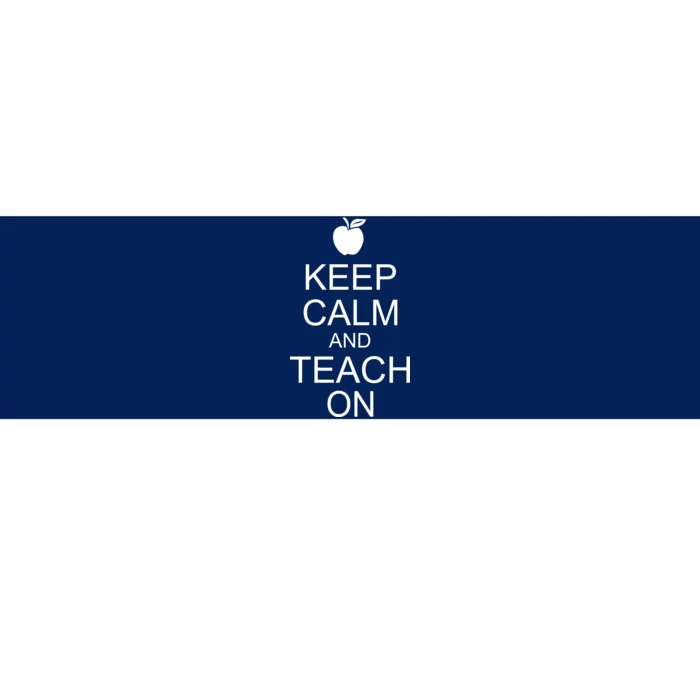 Keep Calm and Teach On Bumper Sticker