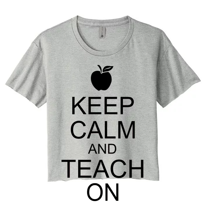 Keep Calm and Teach On Women's Crop Top Tee