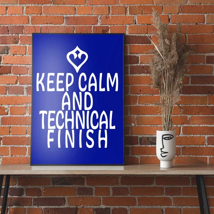 Keep Calm And Technical Finish Dancer FF14 Poster