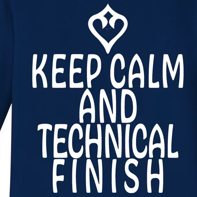 Keep Calm And Technical Finish Dancer FF14 Baby Long Sleeve Bodysuit