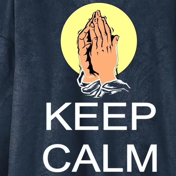 Keep Calm and Trust God Hooded Wearable Blanket