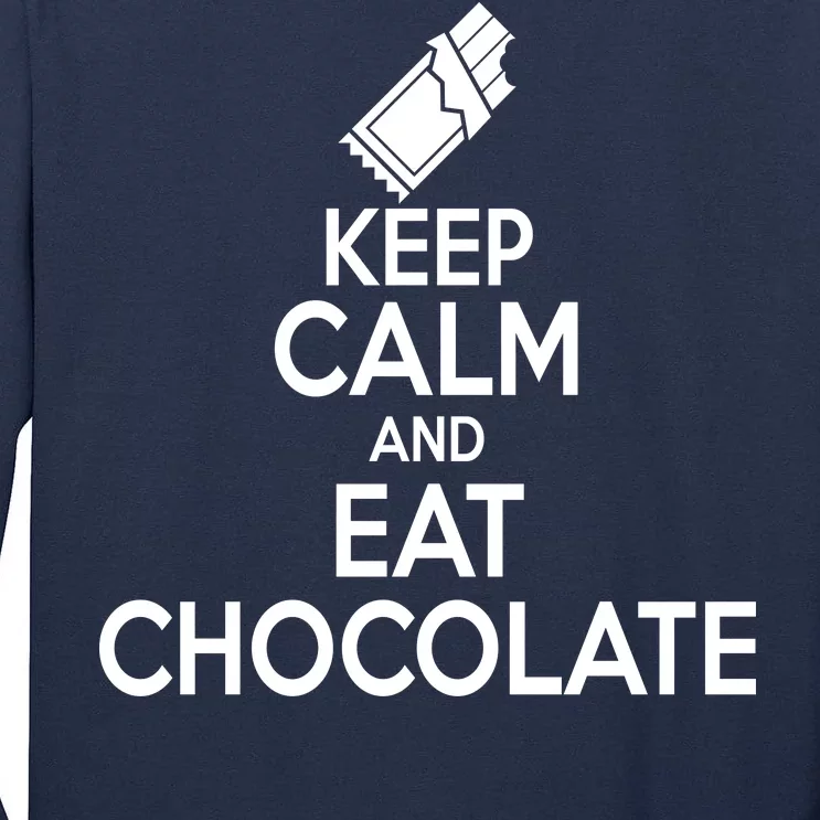 Keep Calm At Eat Chocolate Tall Long Sleeve T-Shirt