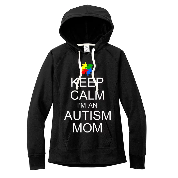 Keep Calm Autism Mom Awareness Women's Fleece Hoodie