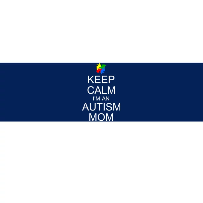 Keep Calm Autism Mom Awareness Bumper Sticker