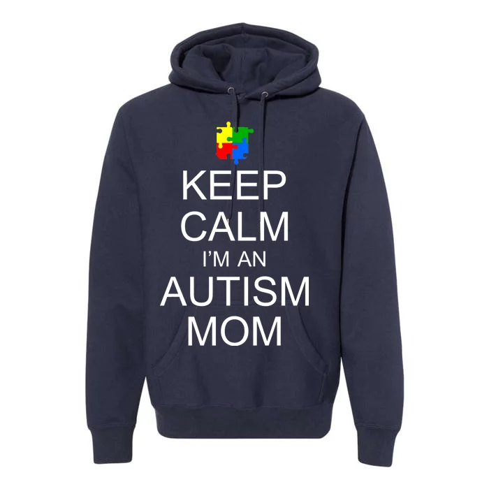 Keep Calm Autism Mom Awareness Premium Hoodie