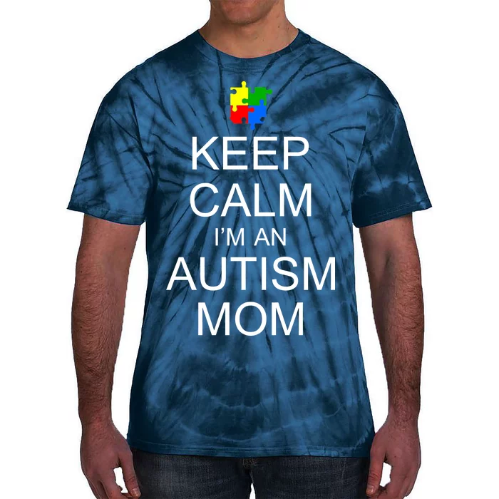 Keep Calm Autism Mom Awareness Tie-Dye T-Shirt