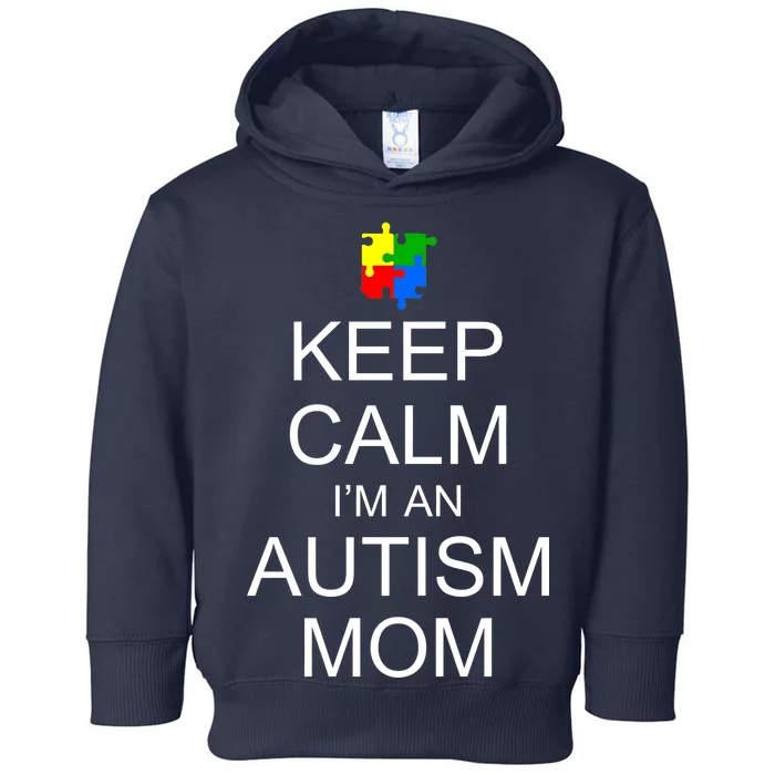 Keep Calm Autism Mom Awareness Toddler Hoodie