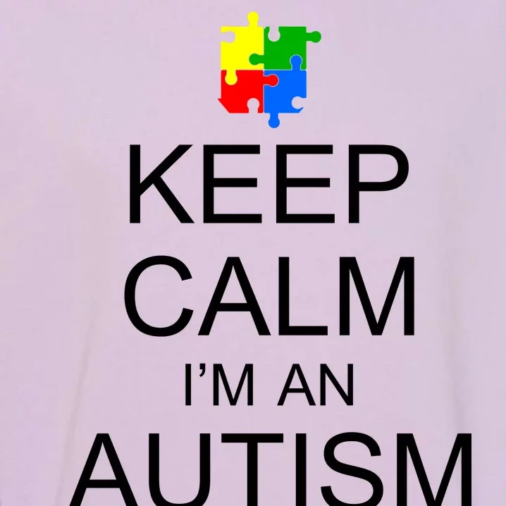 Keep Calm Autism Mom Awareness Garment-Dyed Sweatshirt