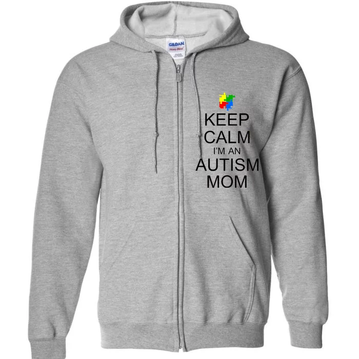 Keep Calm Autism Mom Awareness Full Zip Hoodie