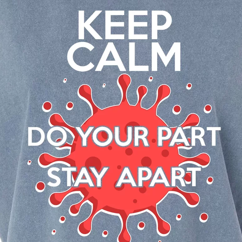 Keep Calm Do Your Part Stay Apart Virus Garment-Dyed Women's Muscle Tee