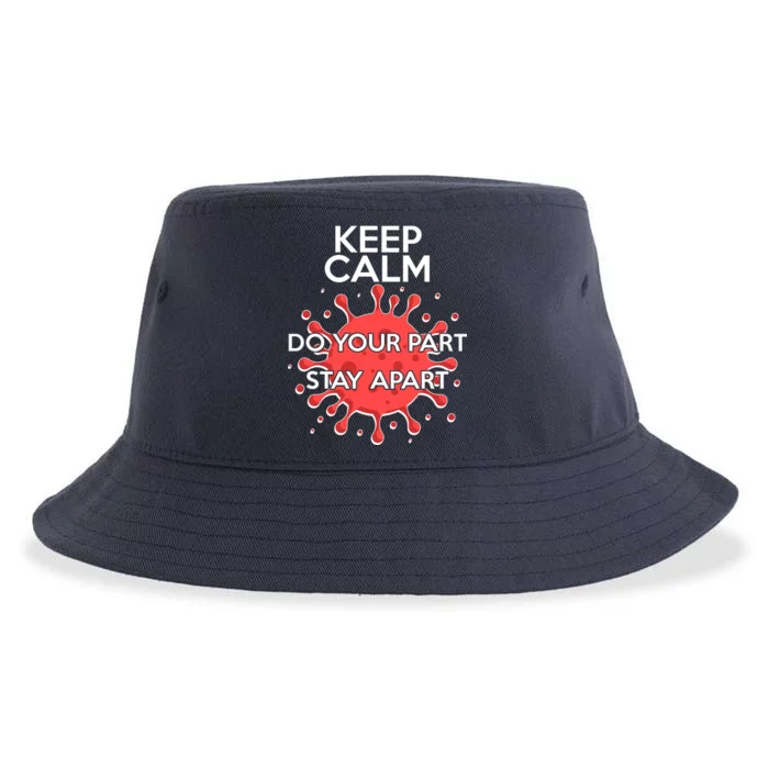 Keep Calm Do Your Part Stay Apart Virus Sustainable Bucket Hat