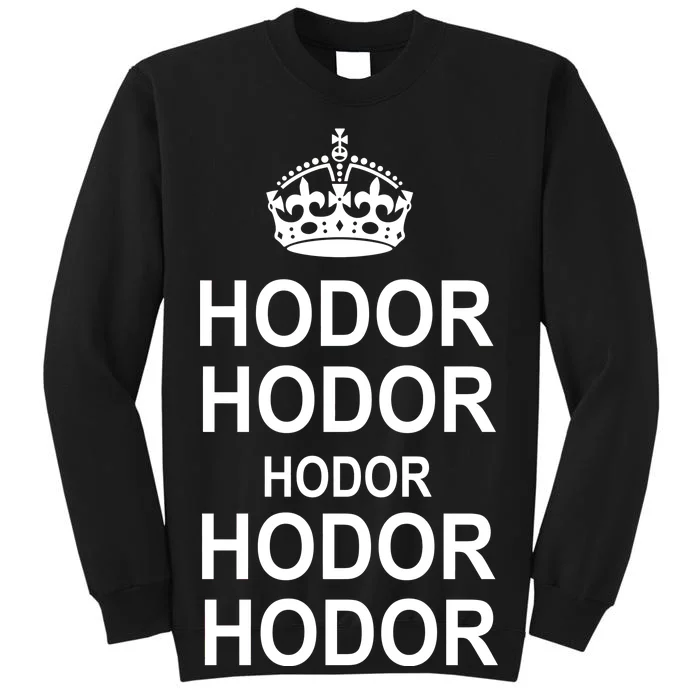 Keep Calm Hodor Tall Sweatshirt