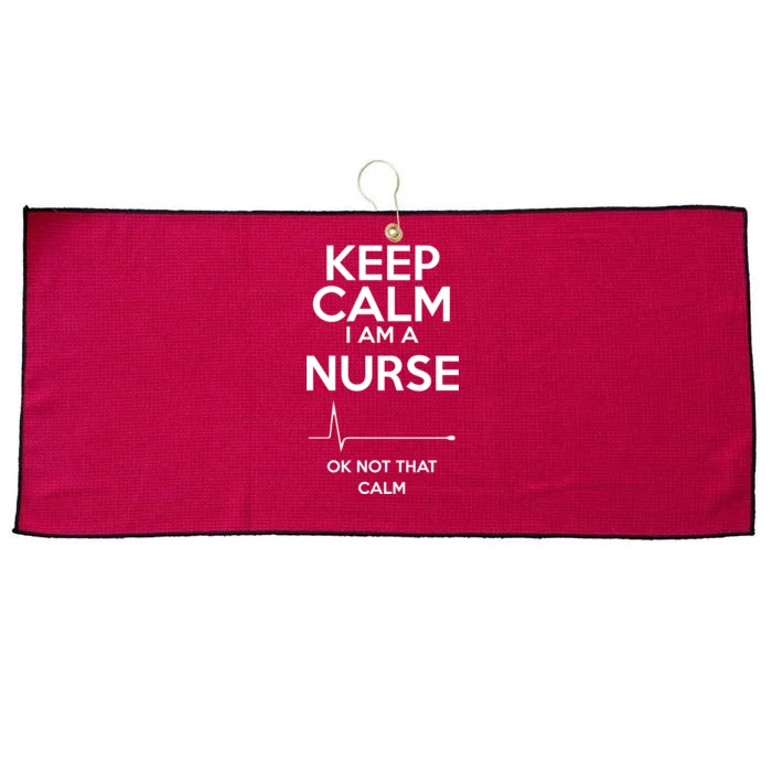 Keep Calm I Am A Nurse Pk Not That Calm Large Microfiber Waffle Golf Towel