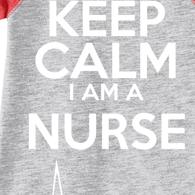 Keep Calm I Am A Nurse Pk Not That Calm Infant Baby Jersey Bodysuit