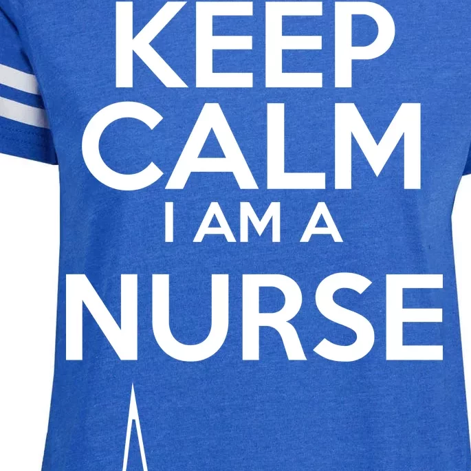 Keep Calm I Am A Nurse Pk Not That Calm Enza Ladies Jersey Football T-Shirt