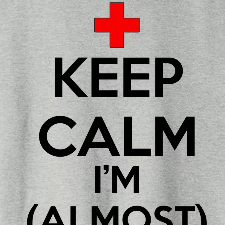 Keep Calm I'm Almost A Nurse Women's Crop Top Tee