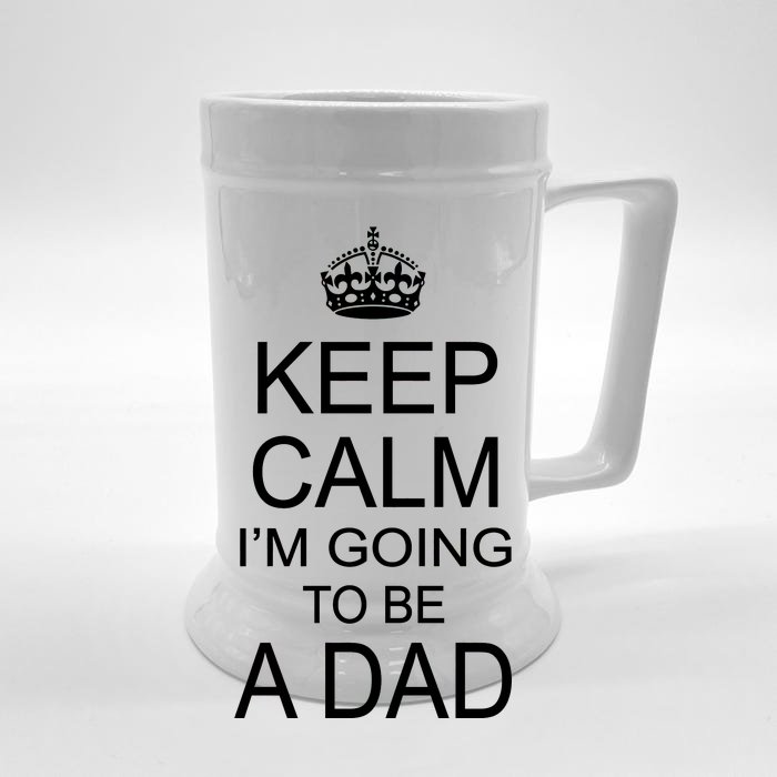 Keep Calm I'm Going to be a Dad Father Front & Back Beer Stein