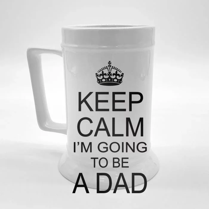 Keep Calm I'm Going to be a Dad Father Front & Back Beer Stein