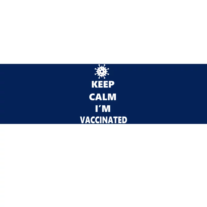 Keep Calm I'm Vaccinated Bumper Sticker