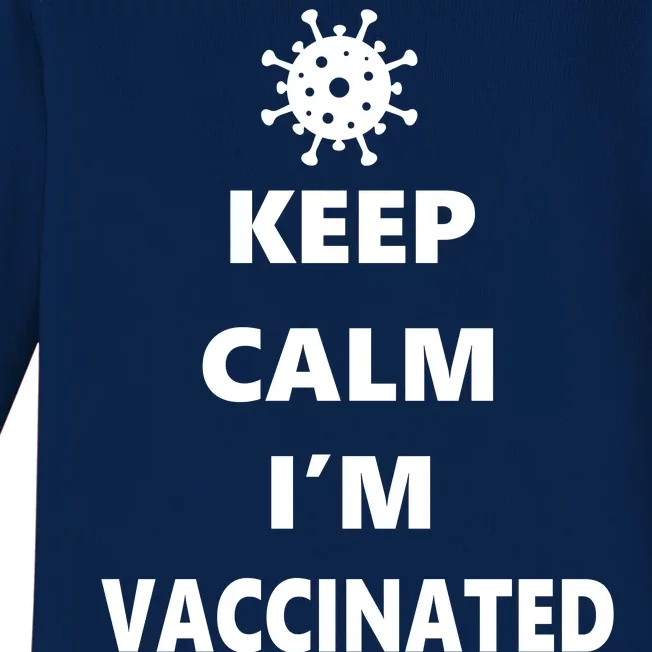 Keep Calm I'm Vaccinated Baby Long Sleeve Bodysuit