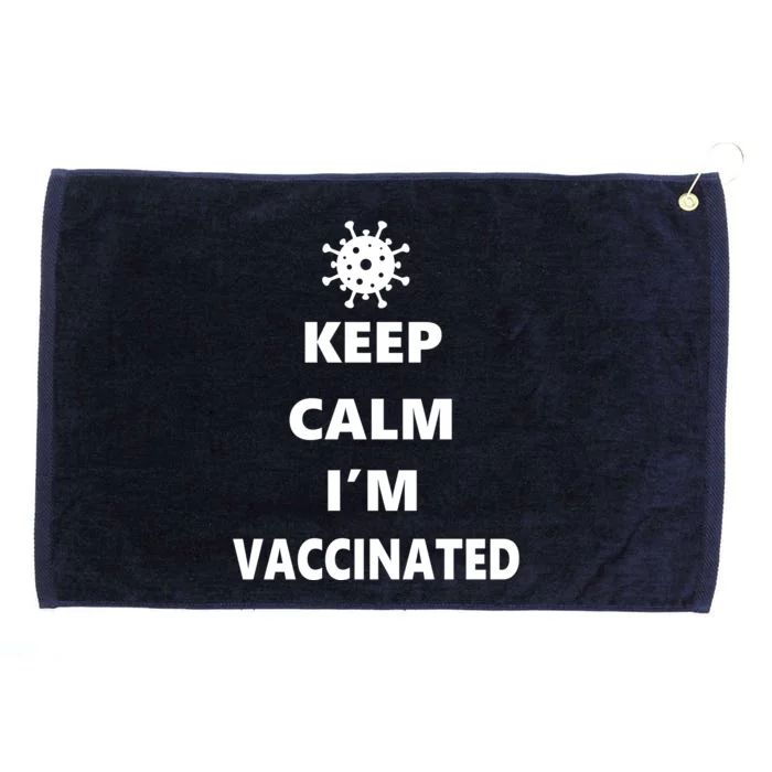 Keep Calm I'm Vaccinated Grommeted Golf Towel