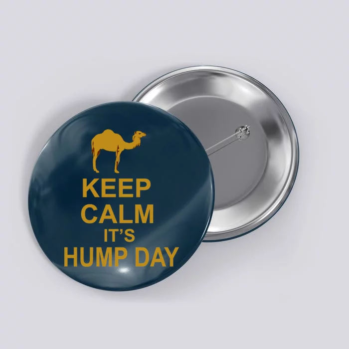 Keep calm, it's hump day Button