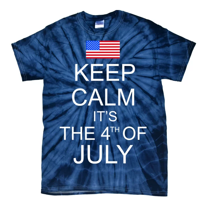 Keep Calm It's The 4th of July USA Flag Tie-Dye T-Shirt