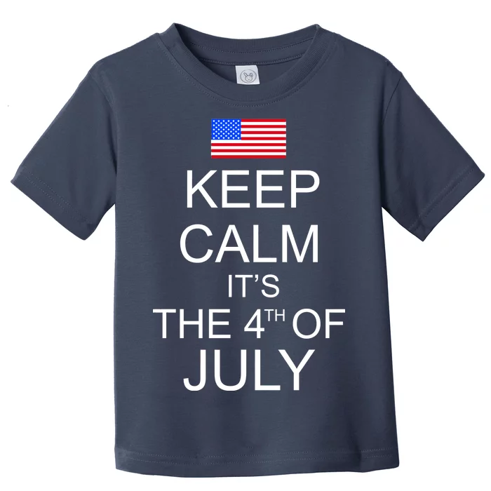 Keep Calm It's The 4th of July USA Flag Toddler T-Shirt